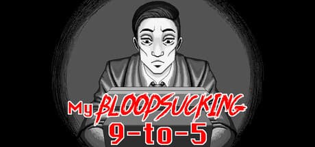 My Bloodsucking 9 to 5