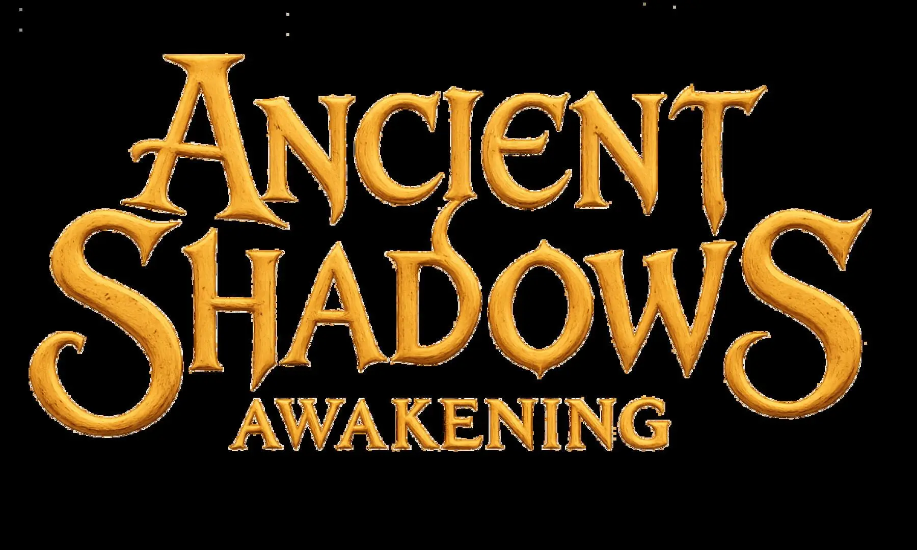 Ancient Shadows: Awakening