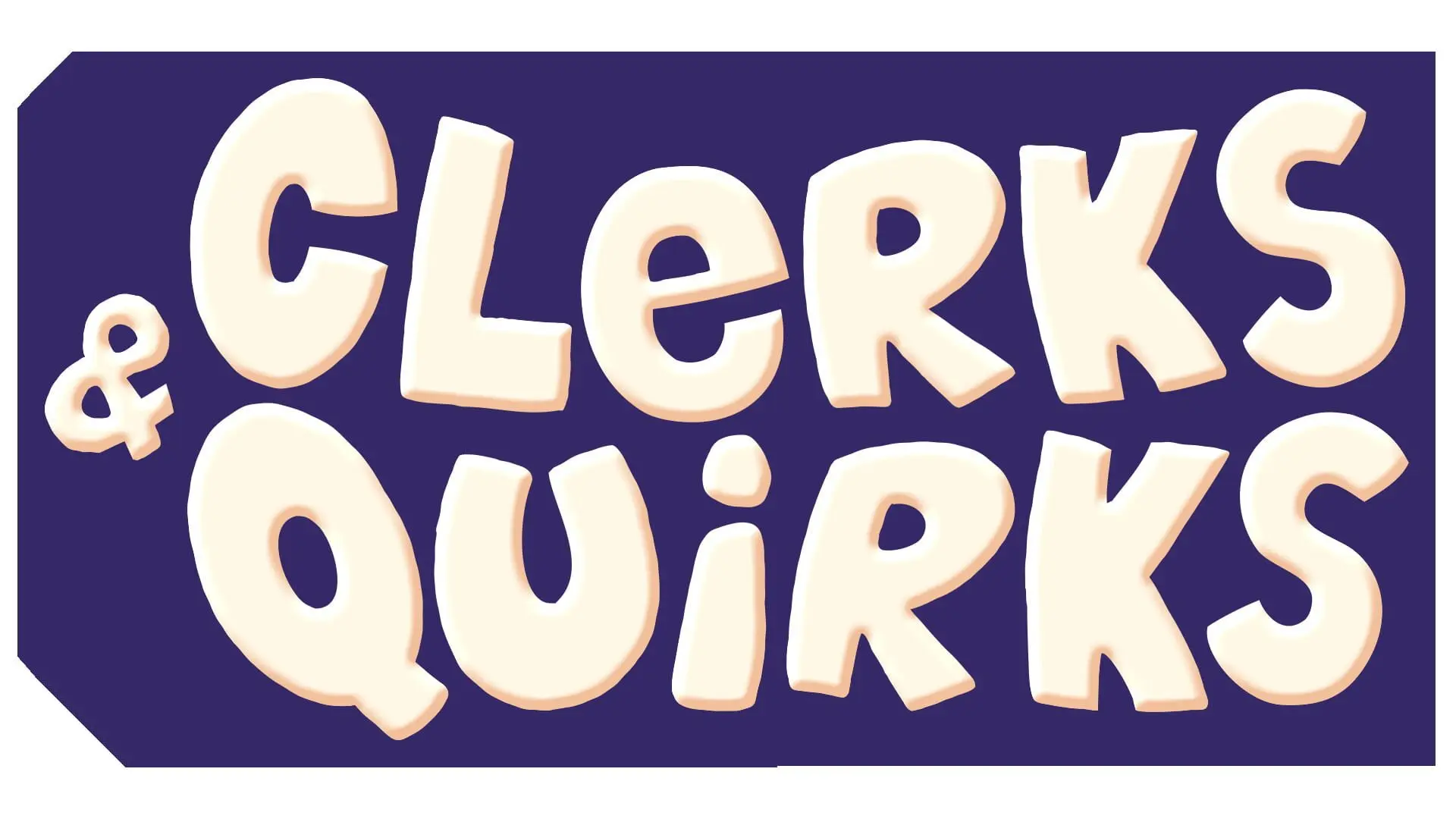 Clerks & Quirks