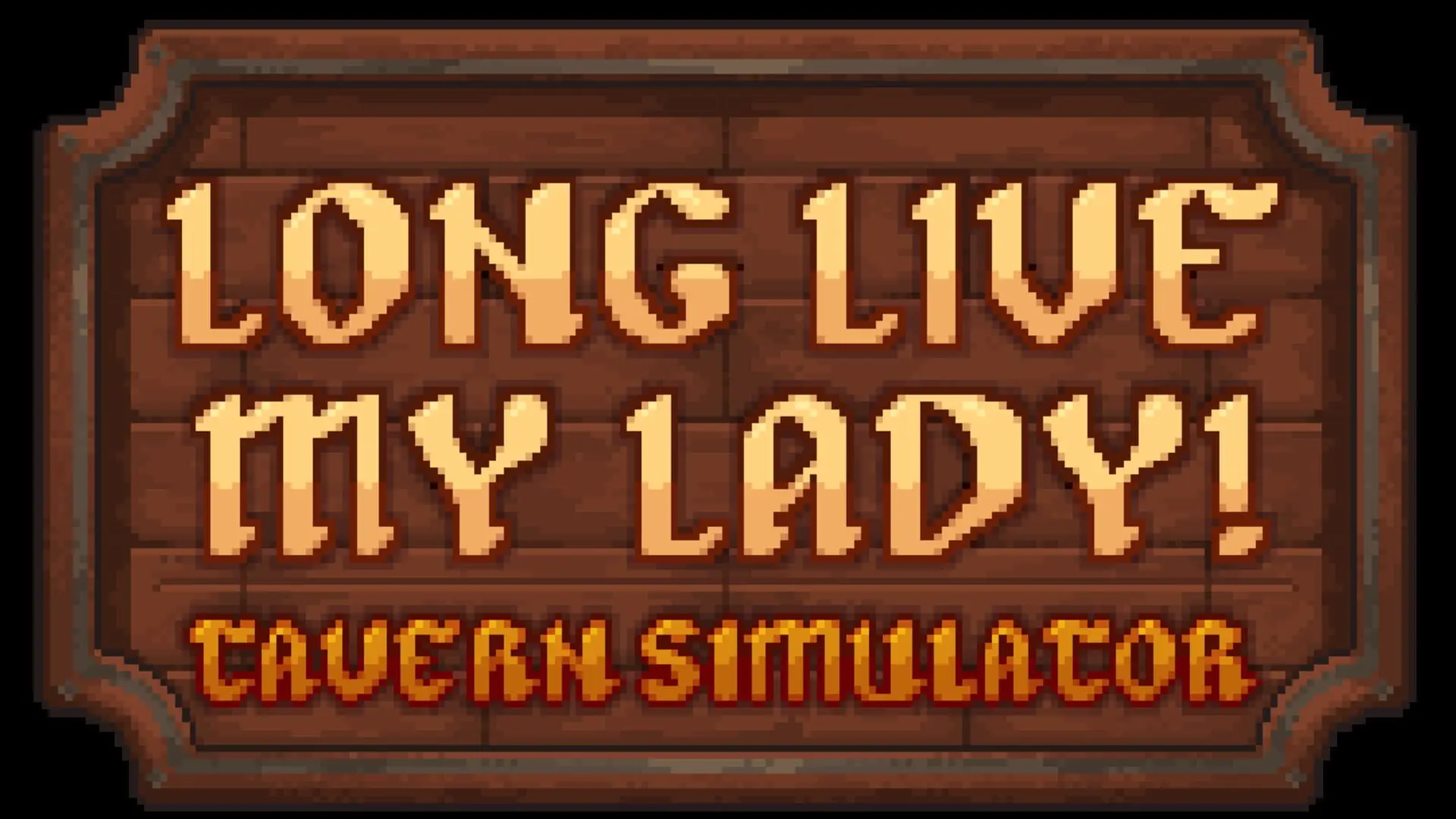 Long Live My Lady!