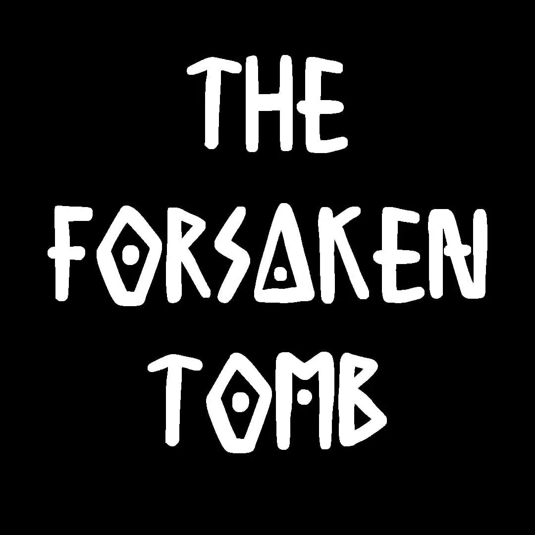 The Forsaken Tomb