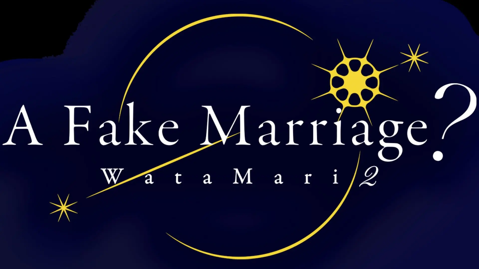 Watamari Part2: A Fake Marriage?