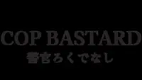 Cop Bastard