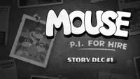 Mouse: P.I. For Hire Story DLC