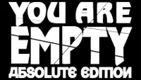 You Are Empty: Absolute Edition