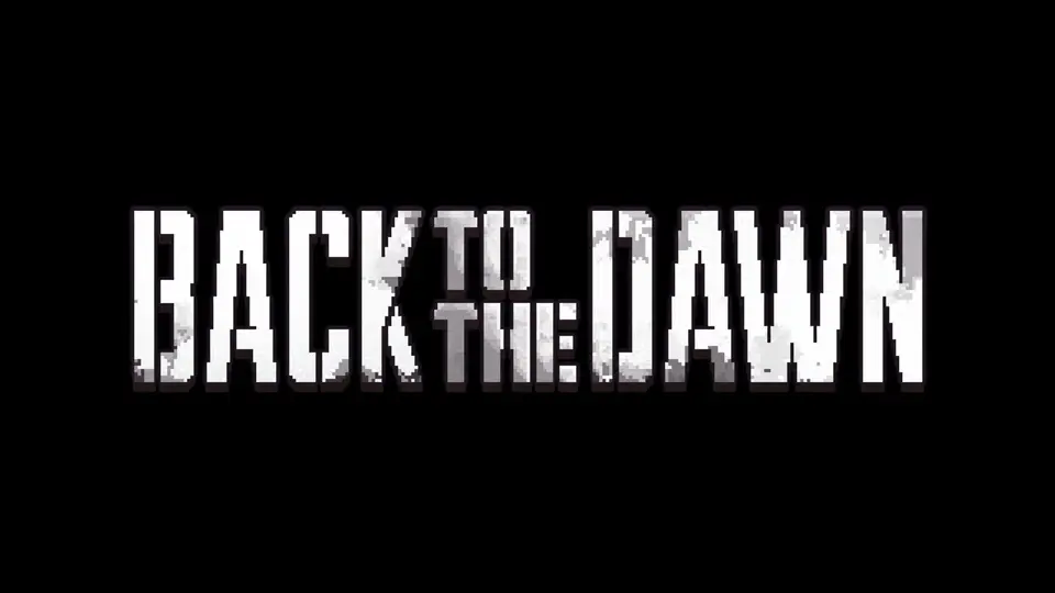 Back to the Dawn