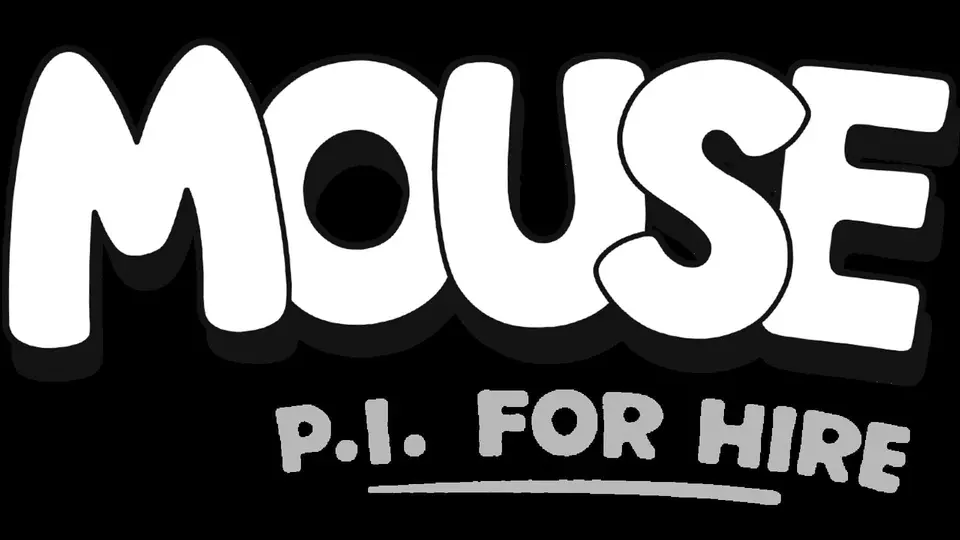 Mouse: P.I. For Hire